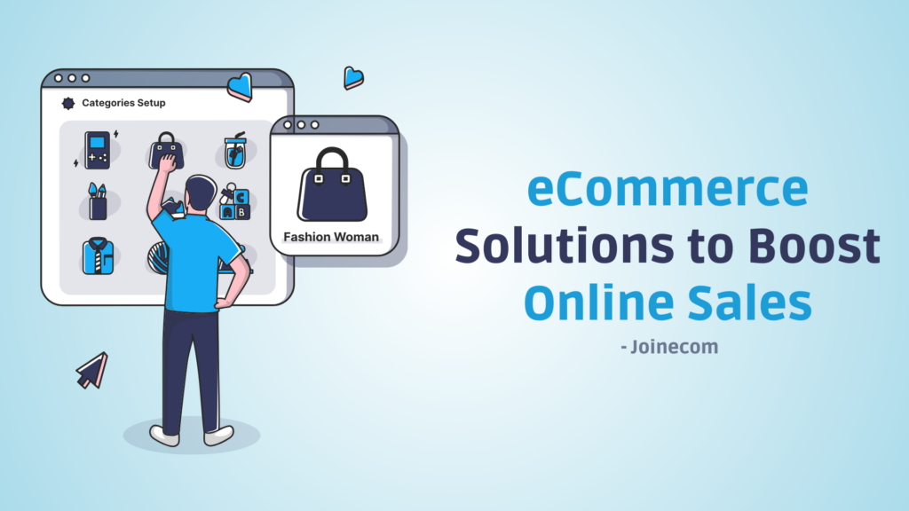 eCommerce Solutions to Boost Online Sales